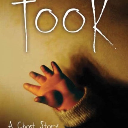 Took: A Ghost Story