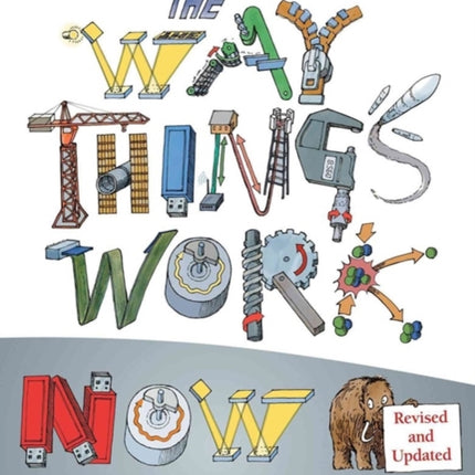 The Way Things Work: Newly Revised Edition