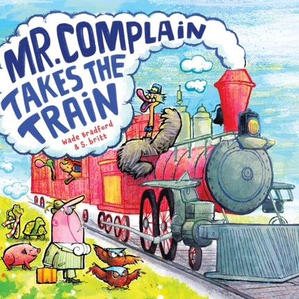 Mr. Complain Takes the Train