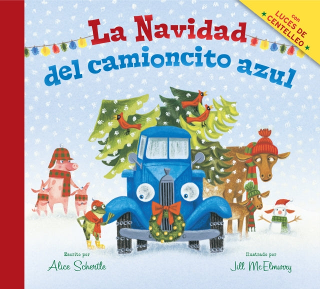 La Navidad del Camioncito Azul: Little Blue Truck's Christmas (Spanish Edition): A Christmas Holiday Book for Kids