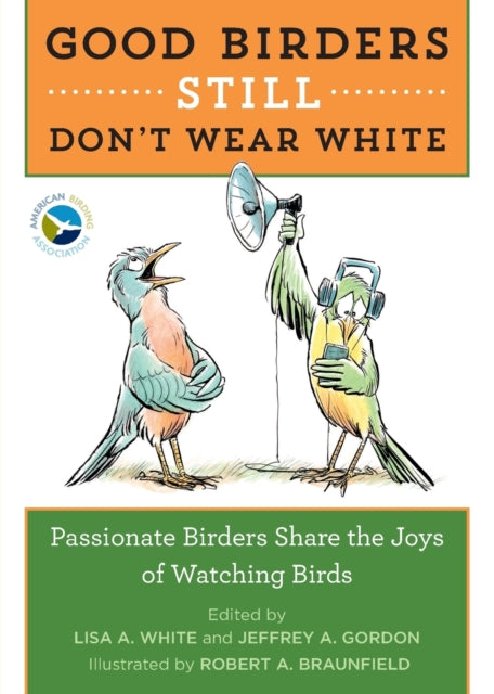 Good Birders Still Dont Wear White