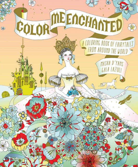 Color Me Enchanted A Coloring Book of Fairy Tales