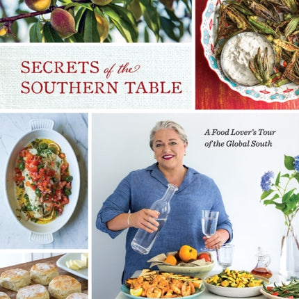 Secrets of the Southern Table: A Food Lover's Tour of the Global South