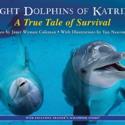Eight Dolphins of Katrina A True Tale of Survival