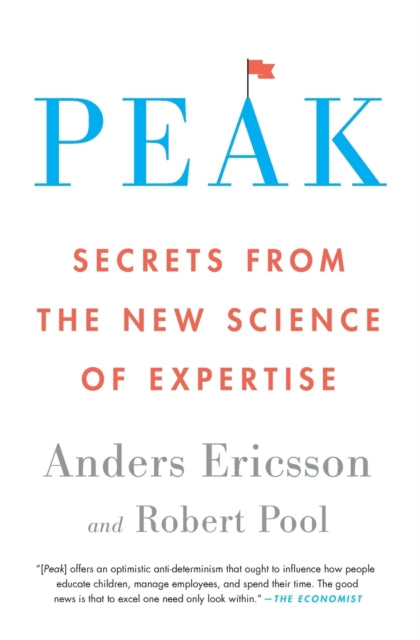 Peak: Secrets from the New Science of Expertise