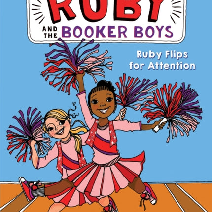 Ruby Flips for Attention (Ruby and the Booker Boys #4): Volume 4