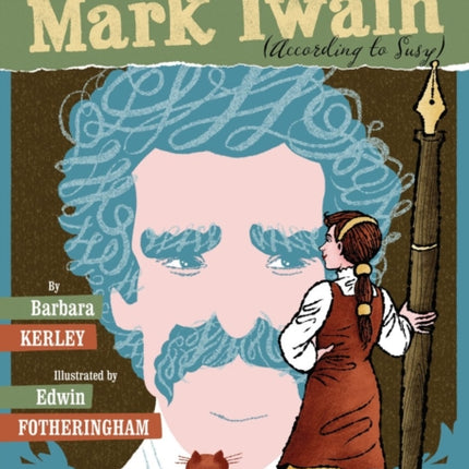 The Extraordinary Mark Twain According to Susy