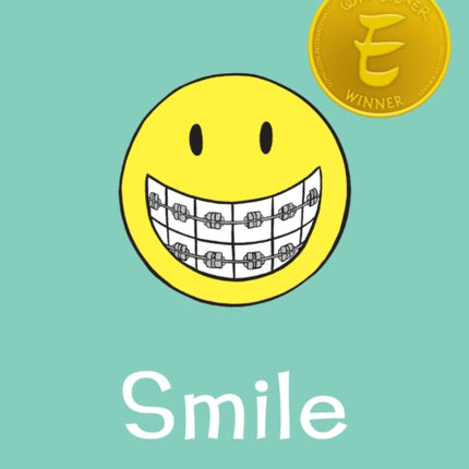 Smile: A Graphic Novel