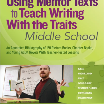 Using Mentor Texts to Teach Writing with the Traits: Middle School