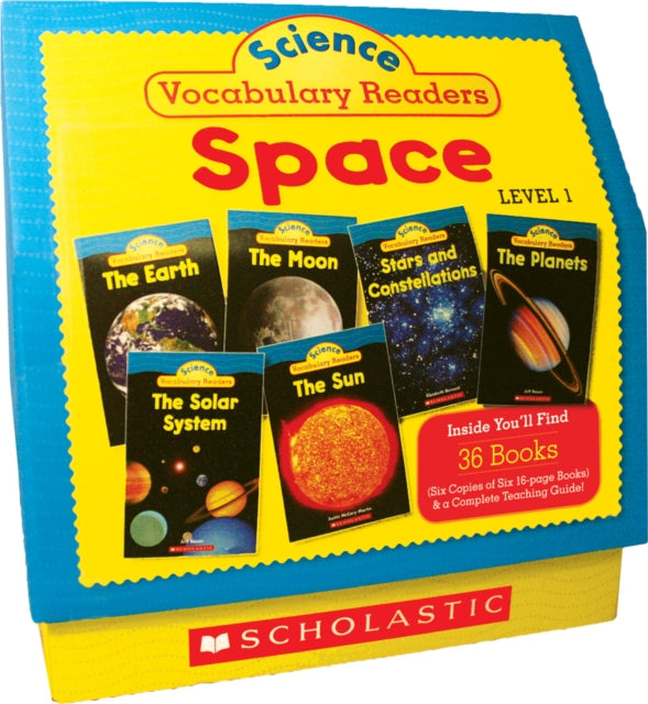 Science Vocabulary Readers: Space: Exciting Nonfiction Books That Build Kids' Vocabularies Includes 36 Books (Six Copies of Six 16-Page Titles) Plus a Complete Teaching Guide Book Topics: Solar System, Earth, Sun, Moon, Planets, Stars and C