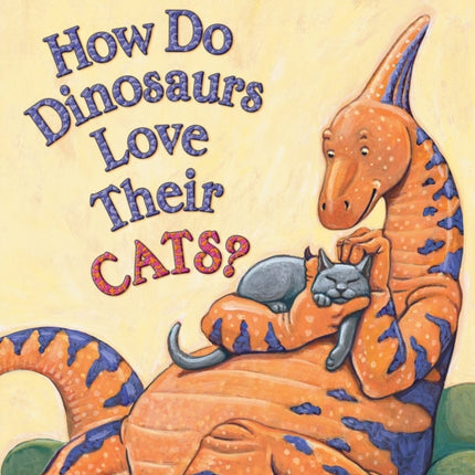 How Do Dinosaurs Love Their Cats?