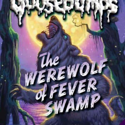 The Werewolf of Fever Swamp (Goosebumps)