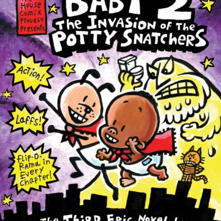 Super Diaper Baby: #2 Invasion of the Potty Snatchers