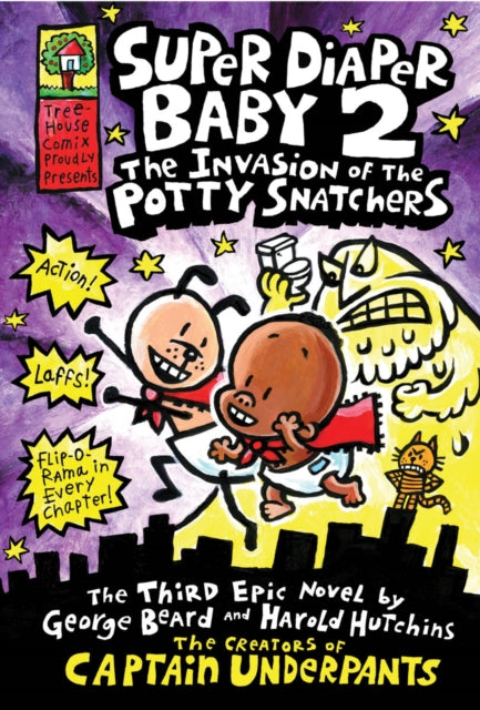 Super Diaper Baby: #2 Invasion of the Potty Snatchers