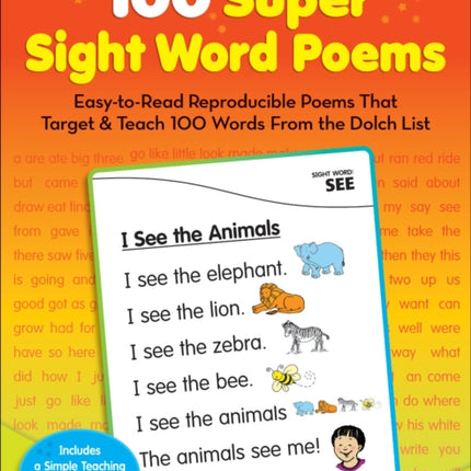 100 Super Sight Word Poems, Grades PreK-1: Easy-To-Read Reproducible Poems That Target & Teach 100 Words from the Dolch List