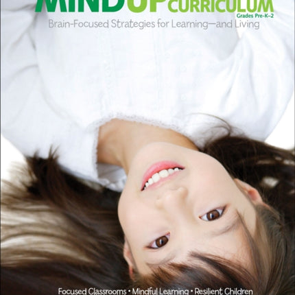 Mindup Curriculum Grades Pre-K-2 Brain Focused Stratagies for Learning