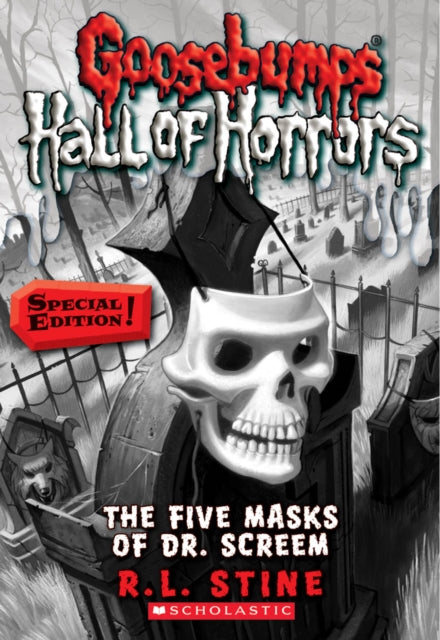 The Five Masks of Dr. Screem (Goosebumps Hall of Horrors Special Edition!)