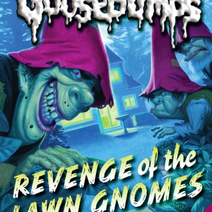 Revenge of the Lawn Gnomes Classic Goosebumps 19 Volume 19