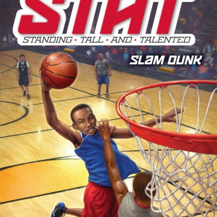 Slam Dunk (Stat: Standing Tall and Talented #3): Volume 3