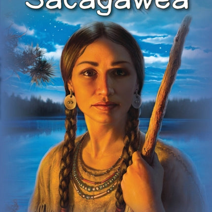 I Am: #1 Sacagawea