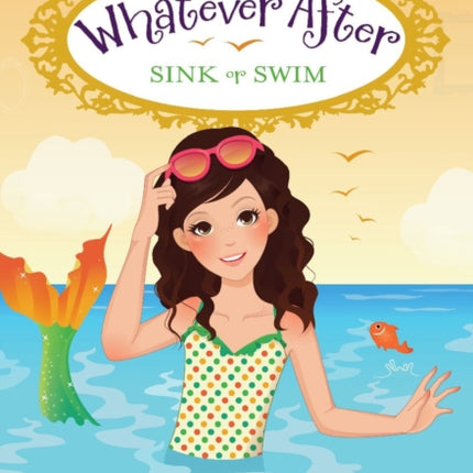 Sink or Swim (Whatever After #3): Volume 3