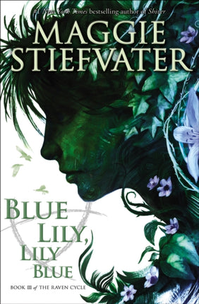 The Raven Cycle #3: Blue Lily, Lily Blue