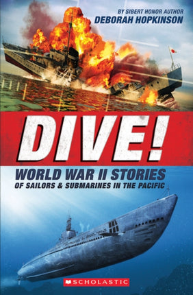 Dive World War II Stories of Sailors  Submarines in the Pacific Scholastic Focus