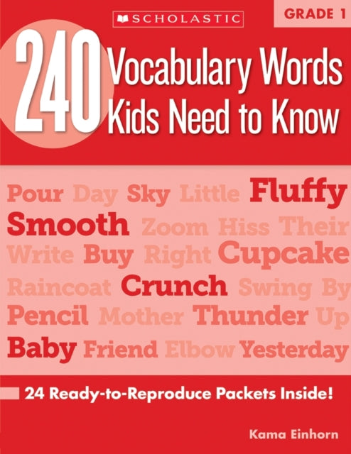 240 Vocabulary Words Kids Need to Know: Grade 1: 24 Ready-To-Reproduce Packets Inside!