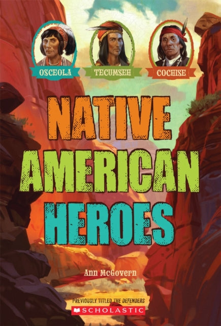 Native American Heroes Osceola Tecumseh  Cochise