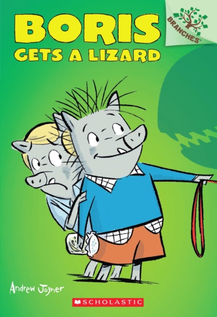 Boris Gets a Lizard A Branches Book Boris 2 02 Boris Scholastic