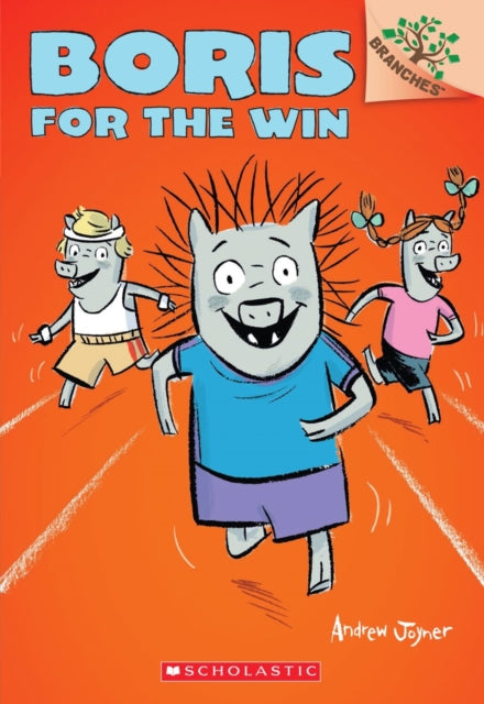 Boris for the Win A Branches Book Boris 3 03 Boris Scholastic