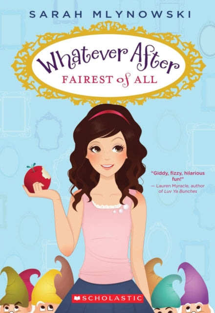 Whatever After: #1 Fairest of All