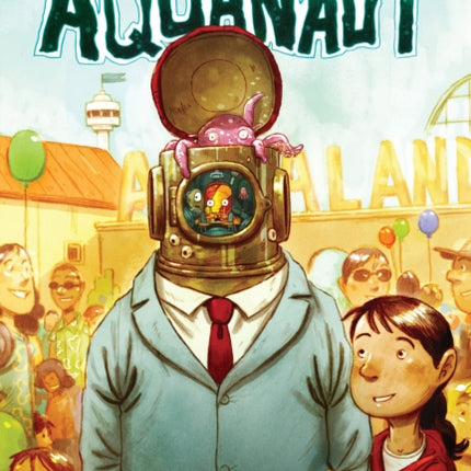 The Aquanaut: A Graphic Novel