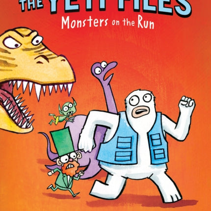 Monsters on the Run Yeti Files 2 Volume 2
