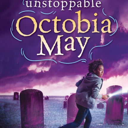 Unstoppable Octobia May