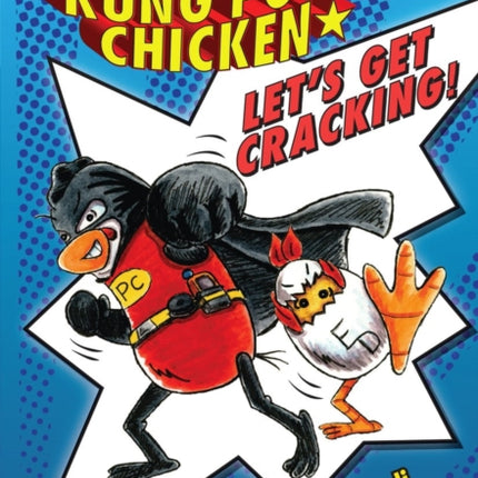 Let's Get Cracking!: A Branches Book (Kung POW Chicken #1): Volume 1