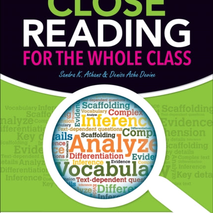 Close Reading for the Whole Class: Easy Strategies For: Choosing Complex Texts - Creating Text-Dependent Questions - Teaching Close Reading Skills