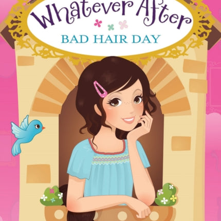 Bad Hair Day (Whatever After #5): Volume 5