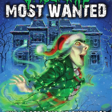 The 12 Screams of Christmas (Goosebumps Most Wanted Special Edition #2)