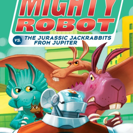 Ricky Ricotta's Mighty Robot vs the Jurassic Jackrabbits from Jupiter (#5)