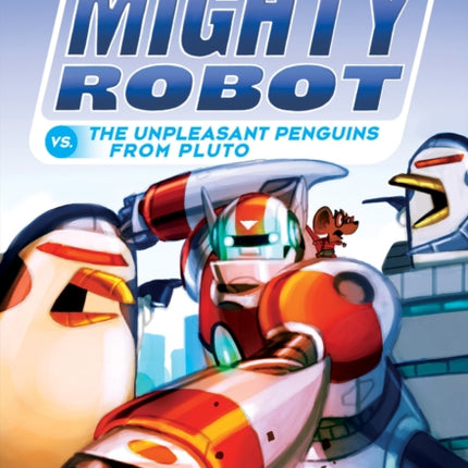 Ricky Ricotta's Mighty Robot vs the Unpleasant Penguins from Pluto #9