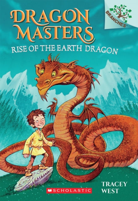 Rise of the Earth Dragon: A Branches Book (Dragon Masters #1): Volume