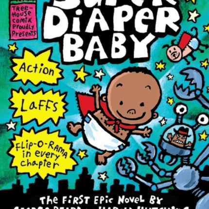 The Adventures of Super Diaper Baby: A Graphic Novel (Super Diaper Baby #1): From the Creator of Captain Underpants