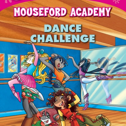 Thea Stilton Mouseford Academy: #4 Dance Challenge