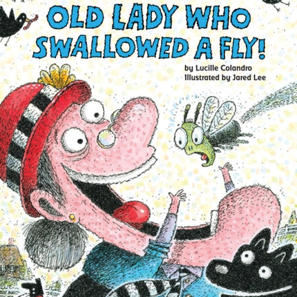 There Was an Old Lady Who Swallowed a Fly!