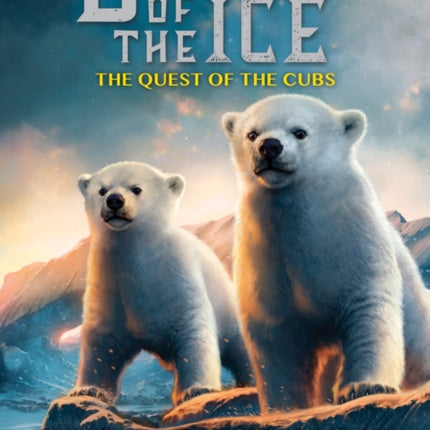 The Quest of the Cubs Bears of the Ice 1