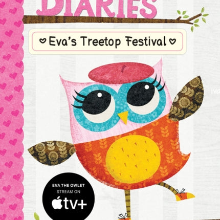 Eva's Treetop Festival: A Branches Book (Owl Diaries #1): Volume 1