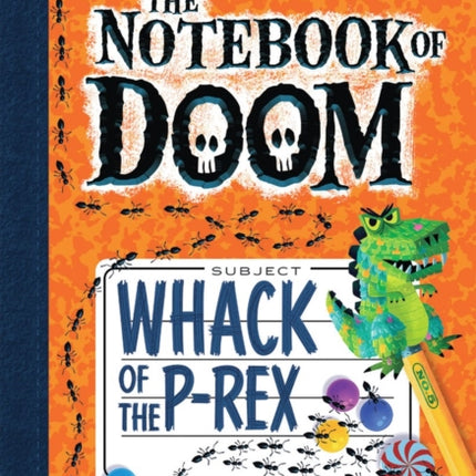 Whack of the P-Rex: A Branches Book (the Notebook of Doom #5): Volume 5