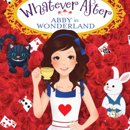 Abby in Wonderland (Whatever After Special Edition): Volume 1