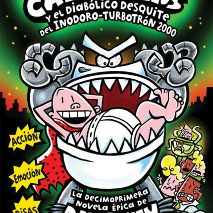 El Capitán Calzoncillos Y El Diabólico Desquite del Inodoro Turbotrón 2000 (Captain Underpants #11): Volume 11